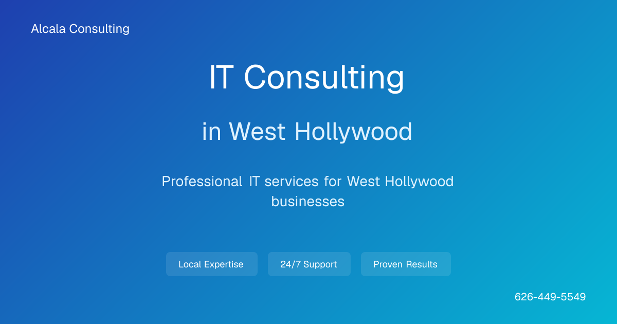 West Hollywood IT Consulting | Alcala Consulting